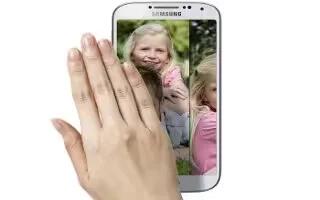 How To Use Air Gesture – Samsung Galaxy S4