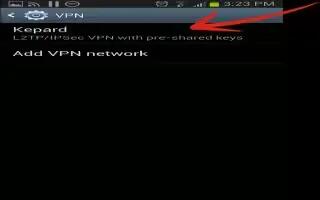 How To Use VPN Settings – Samsung Galaxy S4 Active