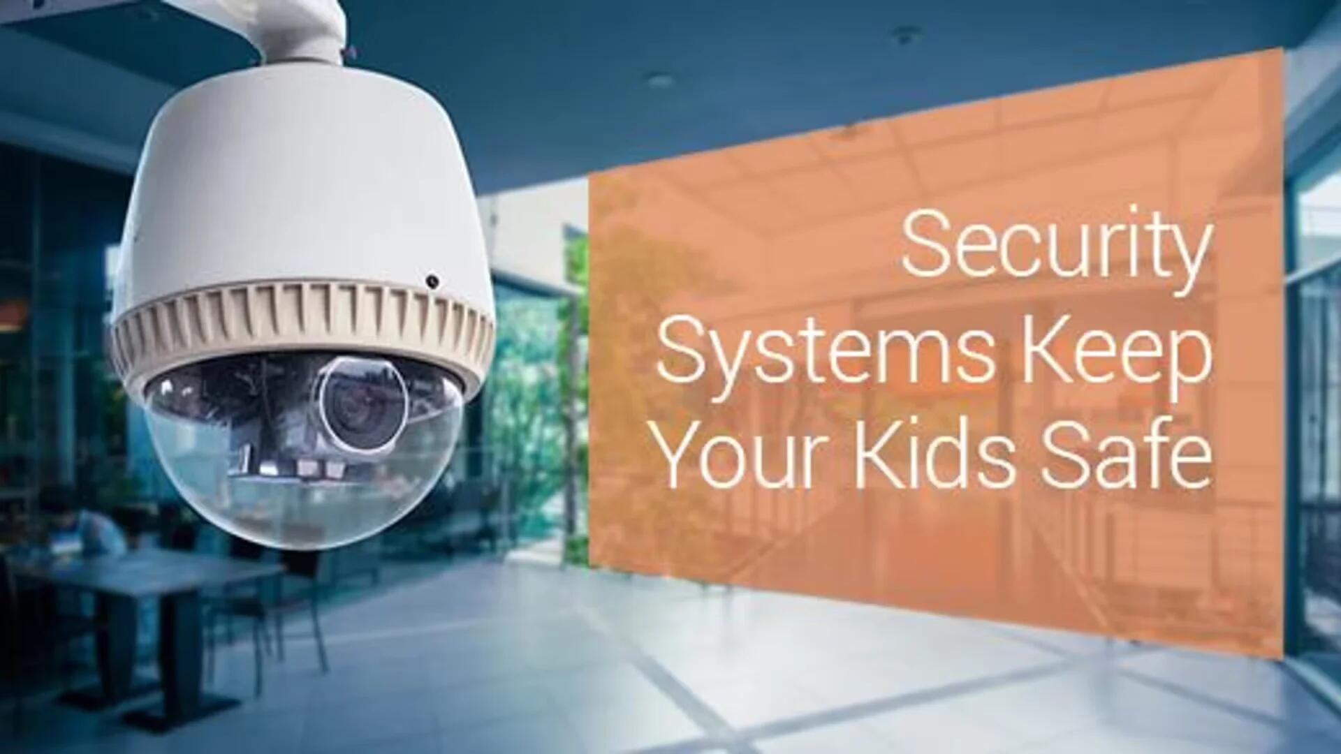 Home Security System Features To Keep Your Child Safe!