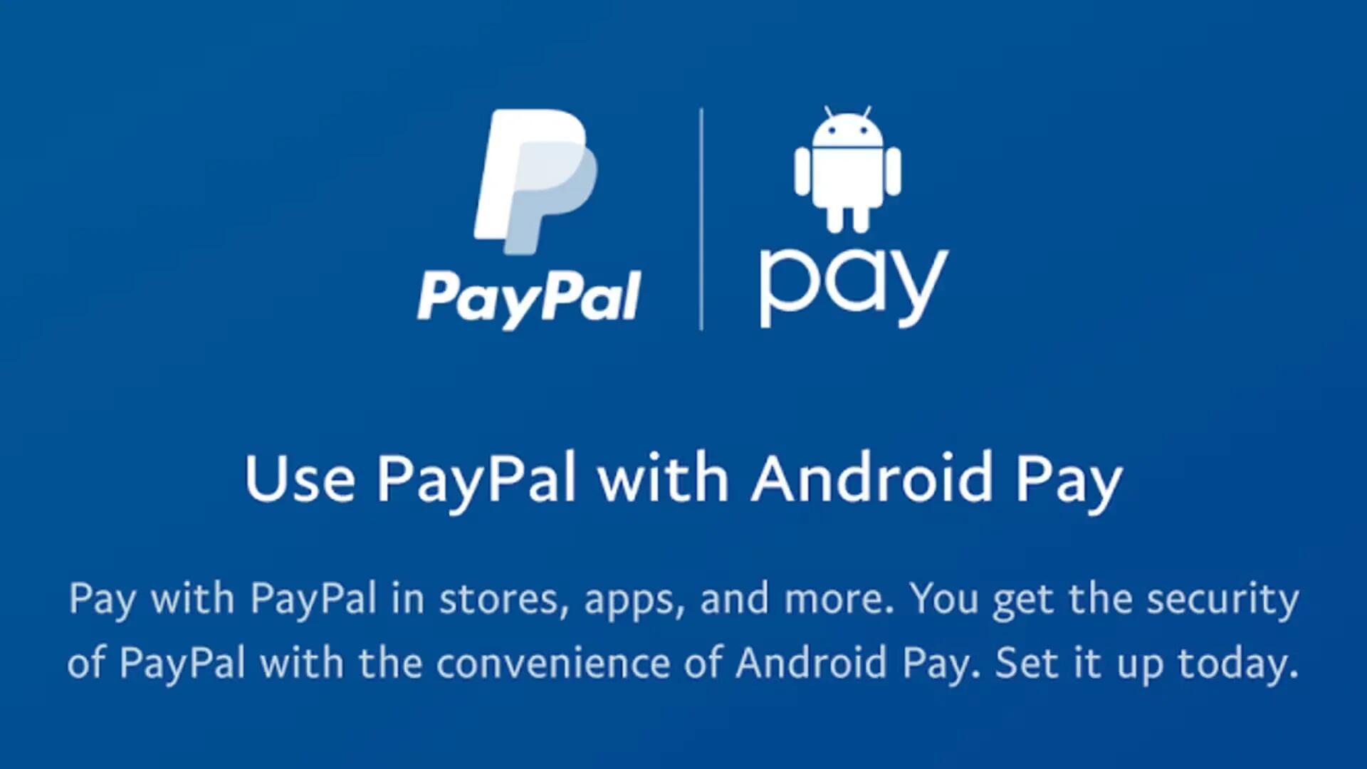 PayPal Integration With Android Pay Is Now Live