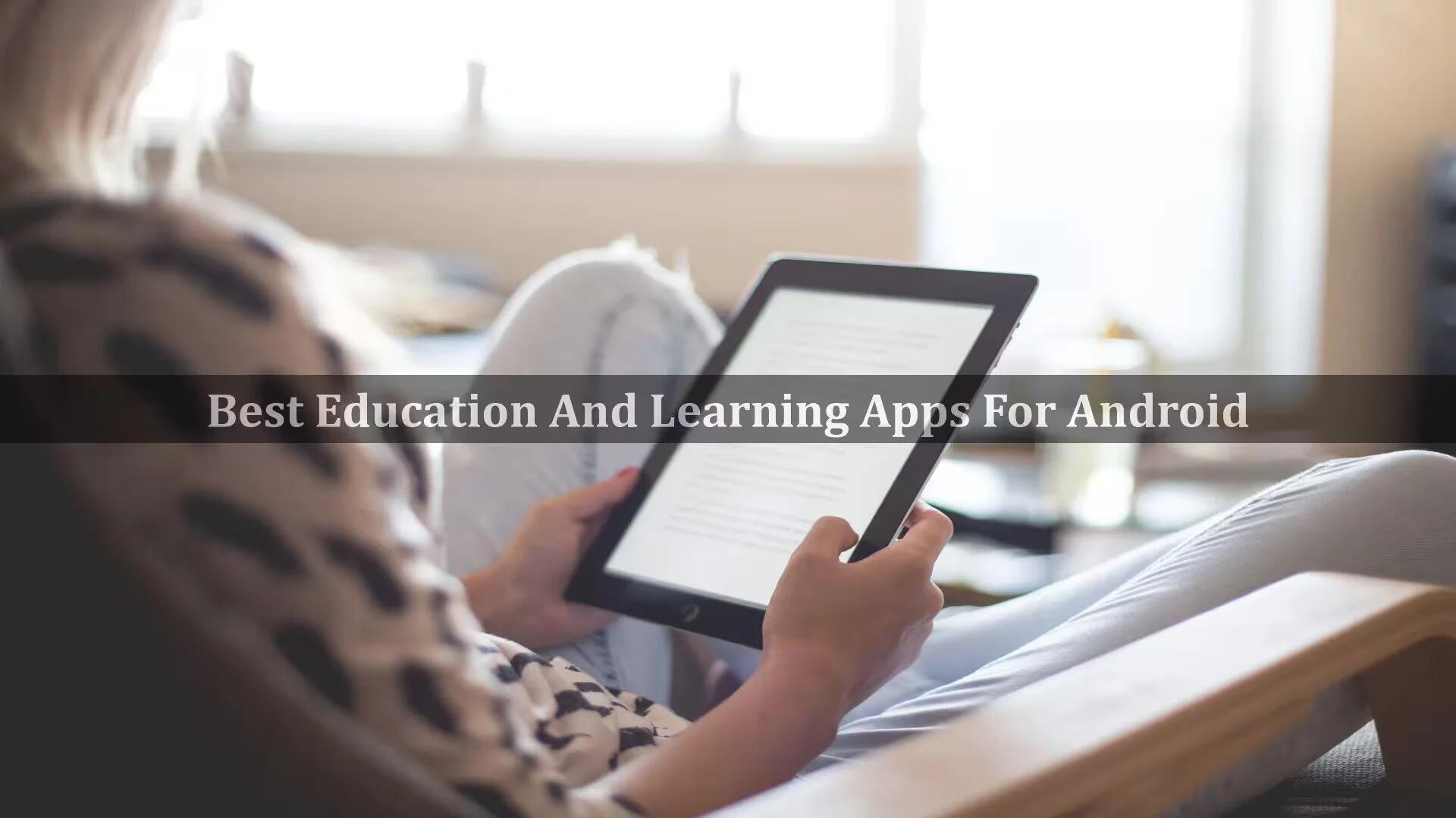 12 Best Education And Learning Apps For Android