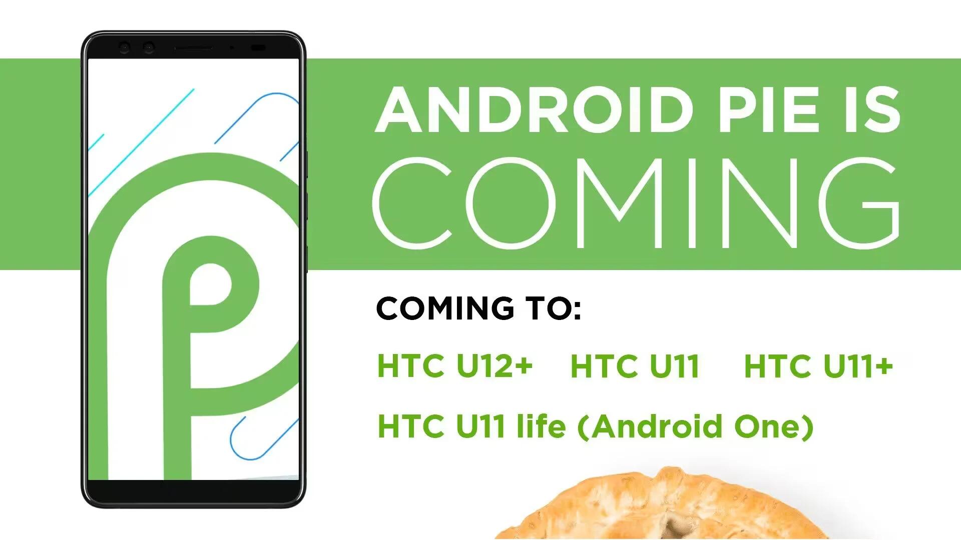 HTC announces Android 9.0 Pie update for HTC U12+ and HTC U11 series